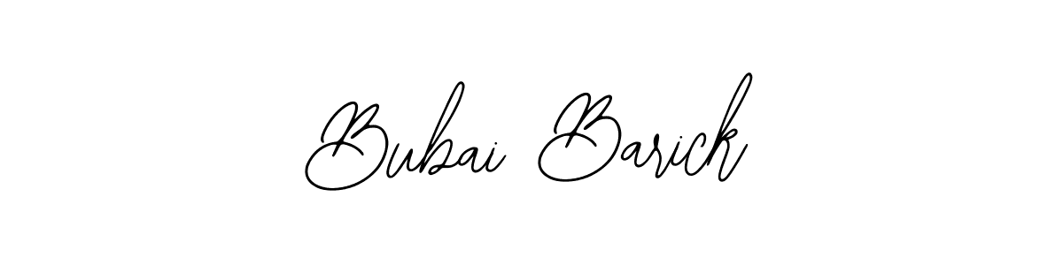 Bubai Barick stylish signature style. Best Handwritten Sign (Bearetta-2O07w) for my name. Handwritten Signature Collection Ideas for my name Bubai Barick. Bubai Barick signature style 12 images and pictures png
