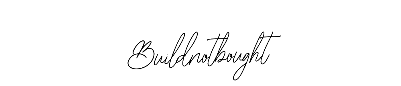 You should practise on your own different ways (Bearetta-2O07w) to write your name (Buildnotbought) in signature. don't let someone else do it for you. Buildnotbought signature style 12 images and pictures png
