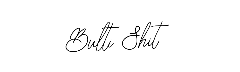 Use a signature maker to create a handwritten signature online. With this signature software, you can design (Bearetta-2O07w) your own signature for name Bulti Shit. Bulti Shit signature style 12 images and pictures png