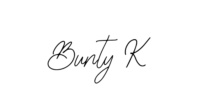 You should practise on your own different ways (Bearetta-2O07w) to write your name (Bunty K) in signature. don't let someone else do it for you. Bunty K signature style 12 images and pictures png