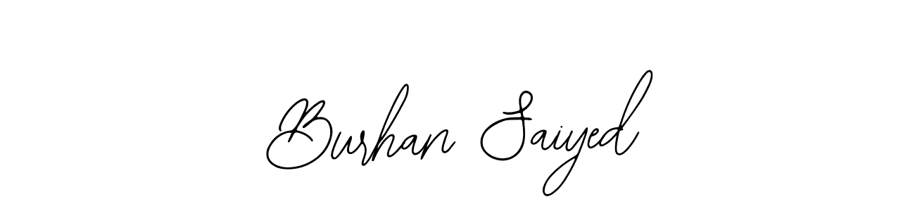 if you are searching for the best signature style for your name Burhan Saiyed. so please give up your signature search. here we have designed multiple signature styles  using Bearetta-2O07w. Burhan Saiyed signature style 12 images and pictures png