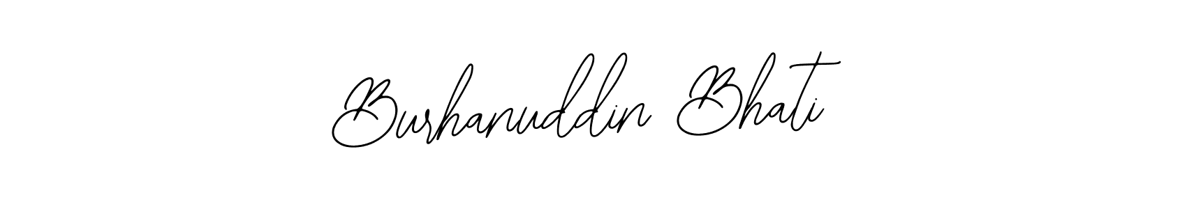 Design your own signature with our free online signature maker. With this signature software, you can create a handwritten (Bearetta-2O07w) signature for name Burhanuddin Bhati. Burhanuddin Bhati signature style 12 images and pictures png