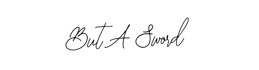 Design your own signature with our free online signature maker. With this signature software, you can create a handwritten (Bearetta-2O07w) signature for name But A Sword. But A Sword signature style 12 images and pictures png