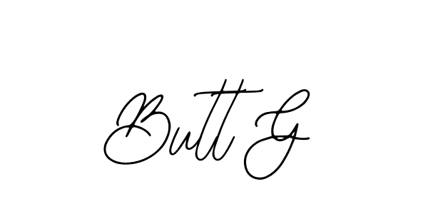 You should practise on your own different ways (Bearetta-2O07w) to write your name (Butt G) in signature. don't let someone else do it for you. Butt G signature style 12 images and pictures png