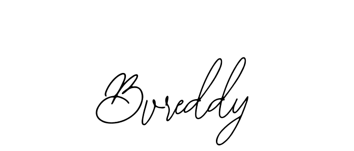 You should practise on your own different ways (Bearetta-2O07w) to write your name (Bvreddy) in signature. don't let someone else do it for you. Bvreddy signature style 12 images and pictures png