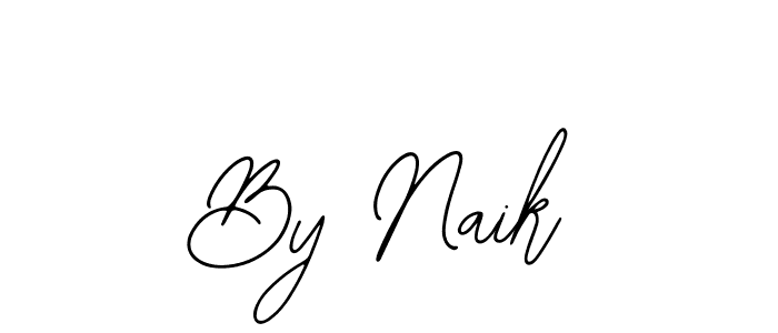 How to make By Naik name signature. Use Bearetta-2O07w style for creating short signs online. This is the latest handwritten sign. By Naik signature style 12 images and pictures png