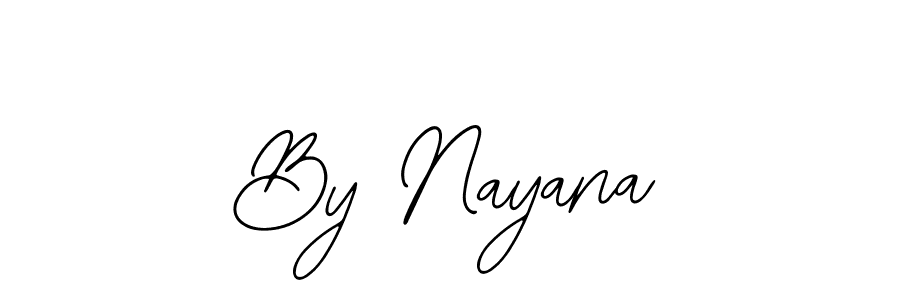 Also You can easily find your signature by using the search form. We will create By Nayana name handwritten signature images for you free of cost using Bearetta-2O07w sign style. By Nayana signature style 12 images and pictures png