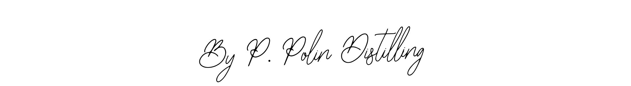 How to make By P. Polin Distilling name signature. Use Bearetta-2O07w style for creating short signs online. This is the latest handwritten sign. By P. Polin Distilling signature style 12 images and pictures png