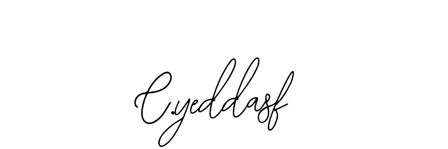 Use a signature maker to create a handwritten signature online. With this signature software, you can design (Bearetta-2O07w) your own signature for name C.yeddasf. C.yeddasf signature style 12 images and pictures png