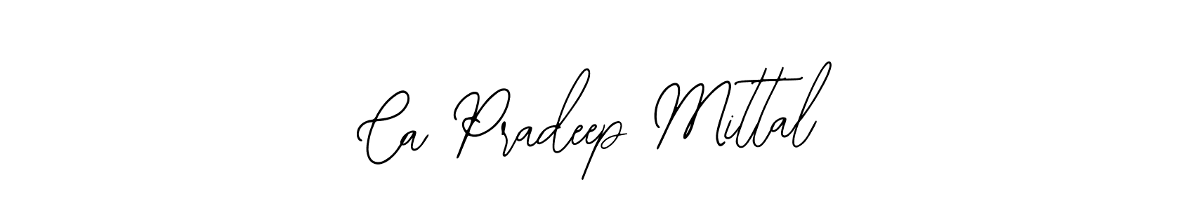 How to make Ca Pradeep Mittal signature? Bearetta-2O07w is a professional autograph style. Create handwritten signature for Ca Pradeep Mittal name. Ca Pradeep Mittal signature style 12 images and pictures png