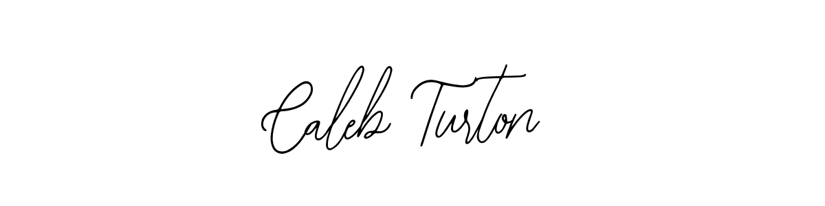 You should practise on your own different ways (Bearetta-2O07w) to write your name (Caleb Turton) in signature. don't let someone else do it for you. Caleb Turton signature style 12 images and pictures png