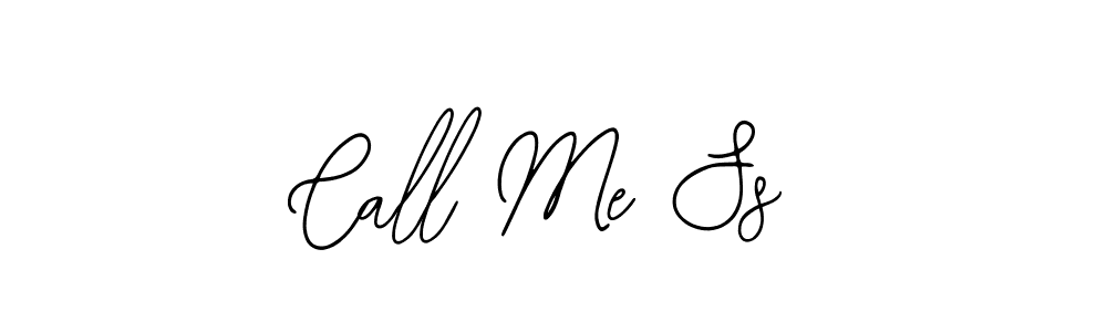 You should practise on your own different ways (Bearetta-2O07w) to write your name (Call Me Ss) in signature. don't let someone else do it for you. Call Me Ss signature style 12 images and pictures png