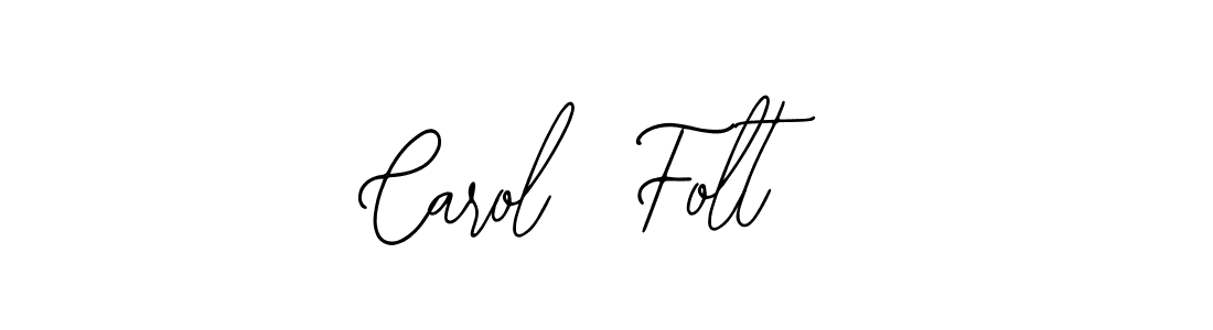 Make a beautiful signature design for name Carol  Folt. With this signature (Bearetta-2O07w) style, you can create a handwritten signature for free. Carol  Folt signature style 12 images and pictures png