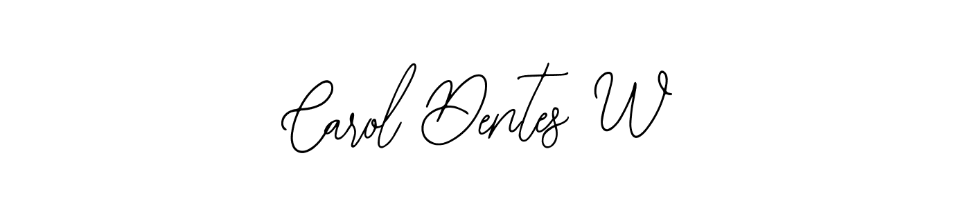 You should practise on your own different ways (Bearetta-2O07w) to write your name (Carol Dentes W) in signature. don't let someone else do it for you. Carol Dentes W signature style 12 images and pictures png