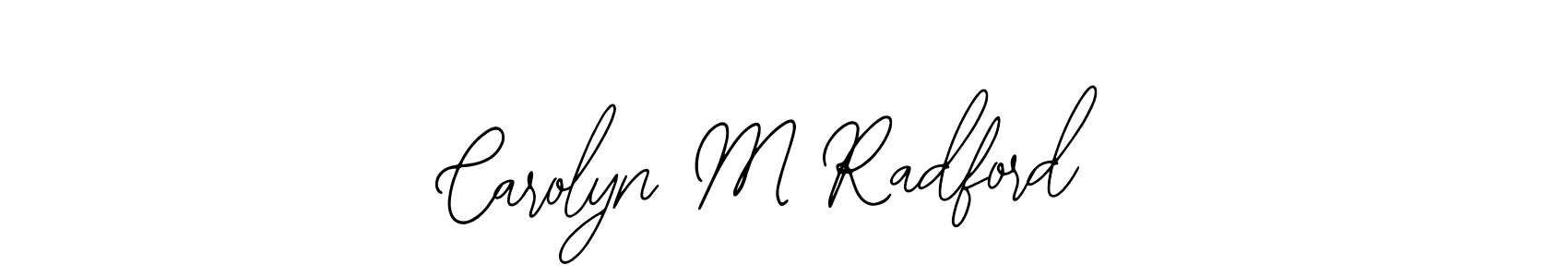 Design your own signature with our free online signature maker. With this signature software, you can create a handwritten (Bearetta-2O07w) signature for name Carolyn M Radford. Carolyn M Radford signature style 12 images and pictures png