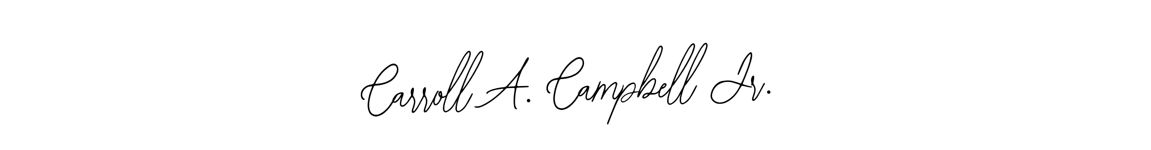 How to make Carroll A. Campbell Jr. signature? Bearetta-2O07w is a professional autograph style. Create handwritten signature for Carroll A. Campbell Jr. name. Carroll A. Campbell Jr. signature style 12 images and pictures png