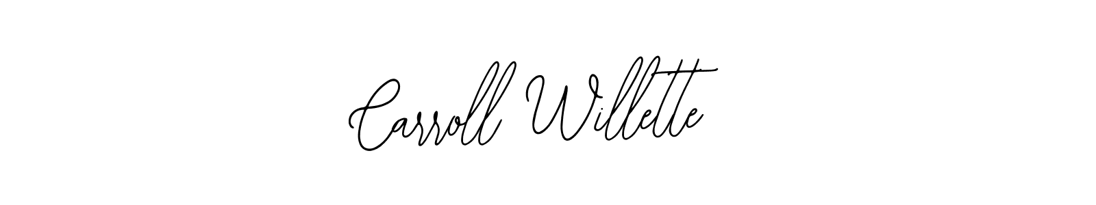 How to make Carroll Willette signature? Bearetta-2O07w is a professional autograph style. Create handwritten signature for Carroll Willette name. Carroll Willette signature style 12 images and pictures png