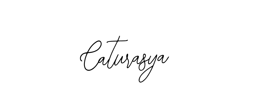 Also we have Caturasya name is the best signature style. Create professional handwritten signature collection using Bearetta-2O07w autograph style. Caturasya signature style 12 images and pictures png