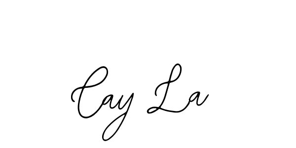 Make a beautiful signature design for name Cay La. With this signature (Bearetta-2O07w) style, you can create a handwritten signature for free. Cay La signature style 12 images and pictures png