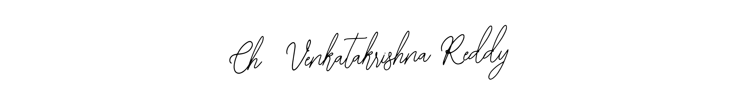 Also we have Ch  Venkatakrishna Reddy name is the best signature style. Create professional handwritten signature collection using Bearetta-2O07w autograph style. Ch  Venkatakrishna Reddy signature style 12 images and pictures png