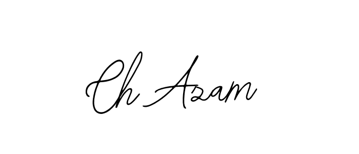 You should practise on your own different ways (Bearetta-2O07w) to write your name (Ch Azam) in signature. don't let someone else do it for you. Ch Azam signature style 12 images and pictures png