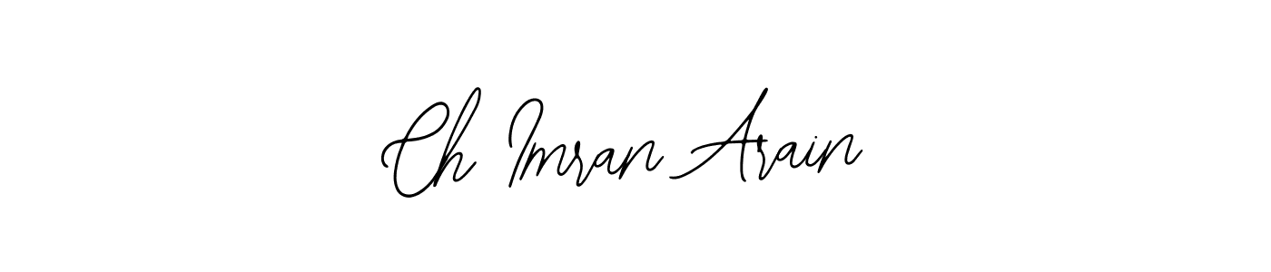 Ch Imran Arain stylish signature style. Best Handwritten Sign (Bearetta-2O07w) for my name. Handwritten Signature Collection Ideas for my name Ch Imran Arain. Ch Imran Arain signature style 12 images and pictures png