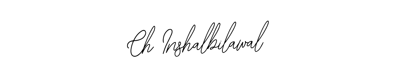 Ch Inshalbilawal stylish signature style. Best Handwritten Sign (Bearetta-2O07w) for my name. Handwritten Signature Collection Ideas for my name Ch Inshalbilawal. Ch Inshalbilawal signature style 12 images and pictures png