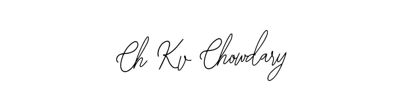 Create a beautiful signature design for name Ch Kv Chowdary. With this signature (Bearetta-2O07w) fonts, you can make a handwritten signature for free. Ch Kv Chowdary signature style 12 images and pictures png