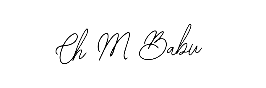 Use a signature maker to create a handwritten signature online. With this signature software, you can design (Bearetta-2O07w) your own signature for name Ch M Babu. Ch M Babu signature style 12 images and pictures png