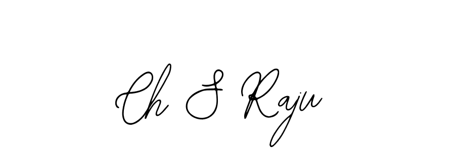 How to make Ch S Raju signature? Bearetta-2O07w is a professional autograph style. Create handwritten signature for Ch S Raju name. Ch S Raju signature style 12 images and pictures png