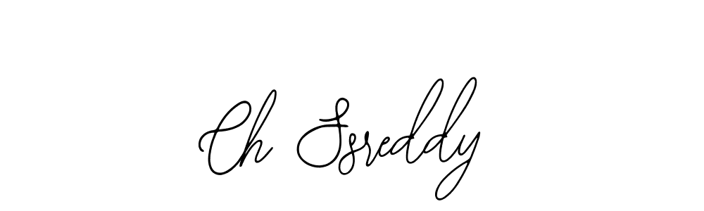 Make a beautiful signature design for name Ch Ssreddy. With this signature (Bearetta-2O07w) style, you can create a handwritten signature for free. Ch Ssreddy signature style 12 images and pictures png