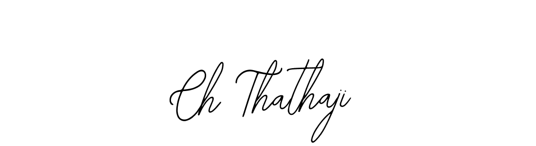 How to make Ch Thathaji name signature. Use Bearetta-2O07w style for creating short signs online. This is the latest handwritten sign. Ch Thathaji signature style 12 images and pictures png