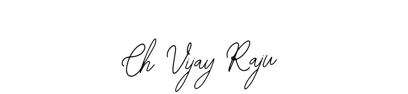 It looks lik you need a new signature style for name Ch Vijay Raju. Design unique handwritten (Bearetta-2O07w) signature with our free signature maker in just a few clicks. Ch Vijay Raju signature style 12 images and pictures png