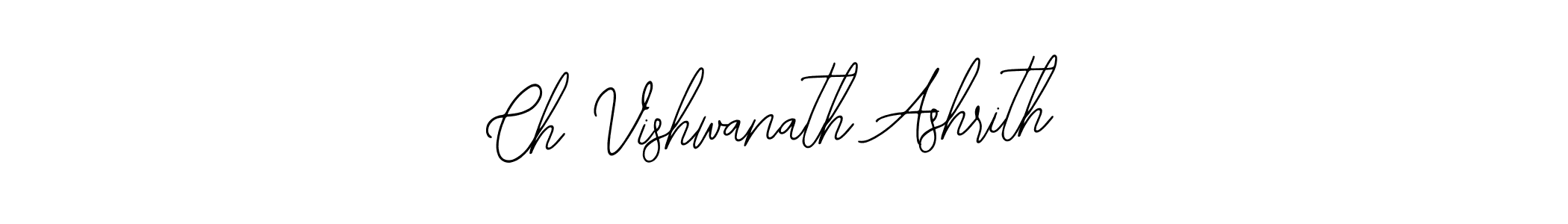 Ch Vishwanath Ashrith stylish signature style. Best Handwritten Sign (Bearetta-2O07w) for my name. Handwritten Signature Collection Ideas for my name Ch Vishwanath Ashrith. Ch Vishwanath Ashrith signature style 12 images and pictures png