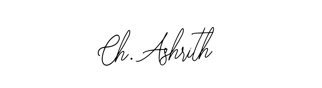 Ch. Ashrith stylish signature style. Best Handwritten Sign (Bearetta-2O07w) for my name. Handwritten Signature Collection Ideas for my name Ch. Ashrith. Ch. Ashrith signature style 12 images and pictures png