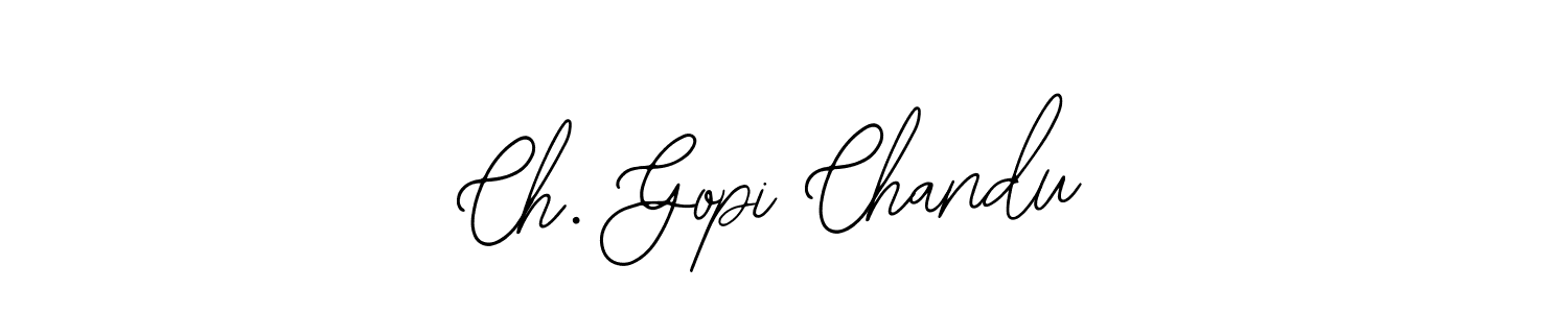 How to make Ch. Gopi Chandu signature? Bearetta-2O07w is a professional autograph style. Create handwritten signature for Ch. Gopi Chandu name. Ch. Gopi Chandu signature style 12 images and pictures png