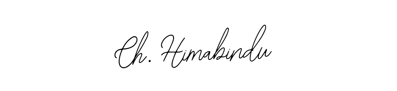 You should practise on your own different ways (Bearetta-2O07w) to write your name (Ch. Himabindu) in signature. don't let someone else do it for you. Ch. Himabindu signature style 12 images and pictures png