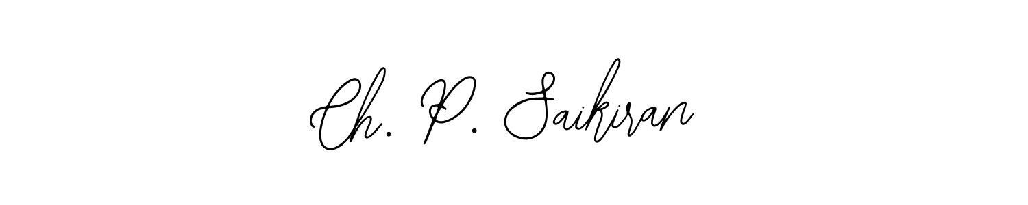 Also You can easily find your signature by using the search form. We will create Ch. P. Saikiran name handwritten signature images for you free of cost using Bearetta-2O07w sign style. Ch. P. Saikiran signature style 12 images and pictures png