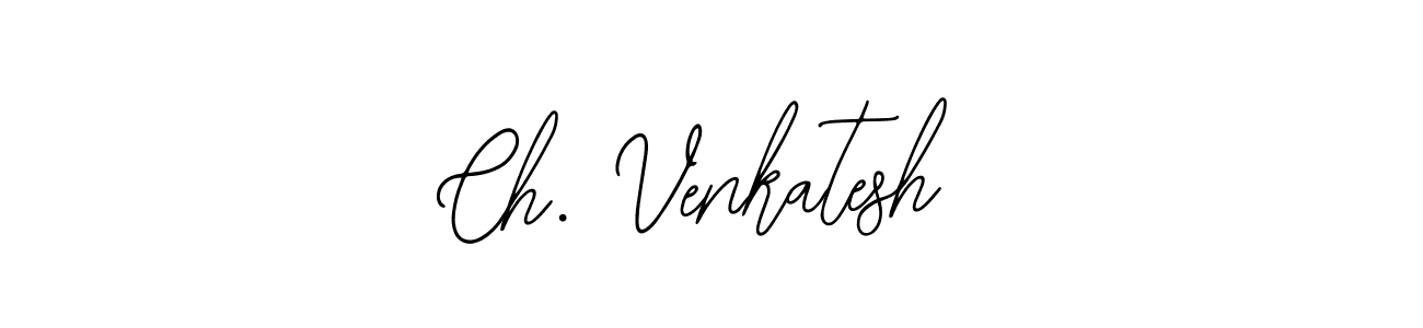 if you are searching for the best signature style for your name Ch. Venkatesh. so please give up your signature search. here we have designed multiple signature styles  using Bearetta-2O07w. Ch. Venkatesh signature style 12 images and pictures png