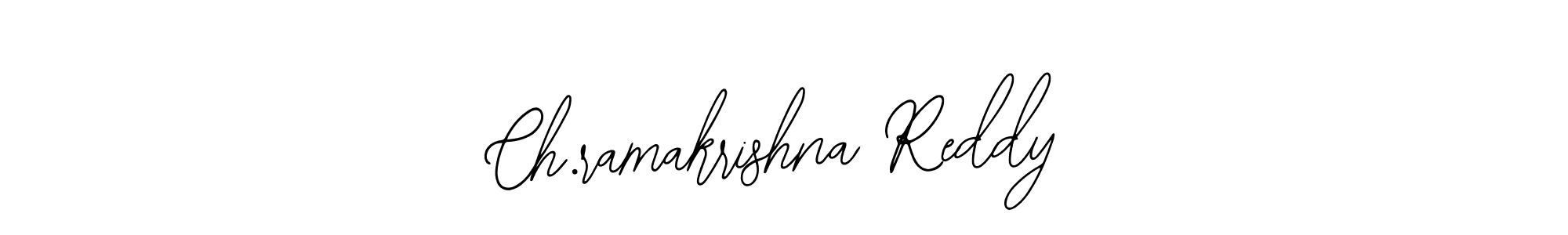 You should practise on your own different ways (Bearetta-2O07w) to write your name (Ch.ramakrishna Reddy) in signature. don't let someone else do it for you. Ch.ramakrishna Reddy signature style 12 images and pictures png