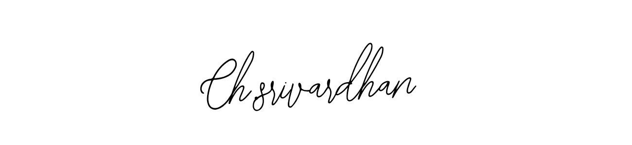 Make a beautiful signature design for name Ch.srivardhan. With this signature (Bearetta-2O07w) style, you can create a handwritten signature for free. Ch.srivardhan signature style 12 images and pictures png