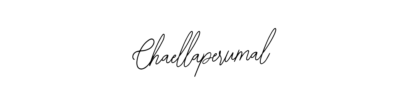 How to make Chaellaperumal signature? Bearetta-2O07w is a professional autograph style. Create handwritten signature for Chaellaperumal name. Chaellaperumal signature style 12 images and pictures png