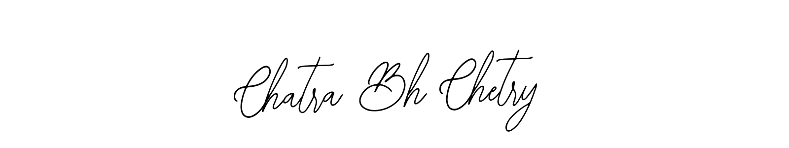 How to Draw Chatra Bh Chetry signature style? Bearetta-2O07w is a latest design signature styles for name Chatra Bh Chetry. Chatra Bh Chetry signature style 12 images and pictures png