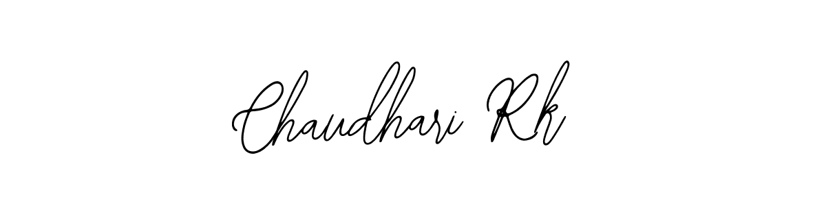 How to make Chaudhari Rk signature? Bearetta-2O07w is a professional autograph style. Create handwritten signature for Chaudhari Rk name. Chaudhari Rk signature style 12 images and pictures png