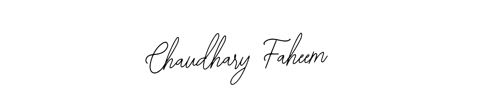 How to make Chaudhary Faheem signature? Bearetta-2O07w is a professional autograph style. Create handwritten signature for Chaudhary Faheem name. Chaudhary Faheem signature style 12 images and pictures png