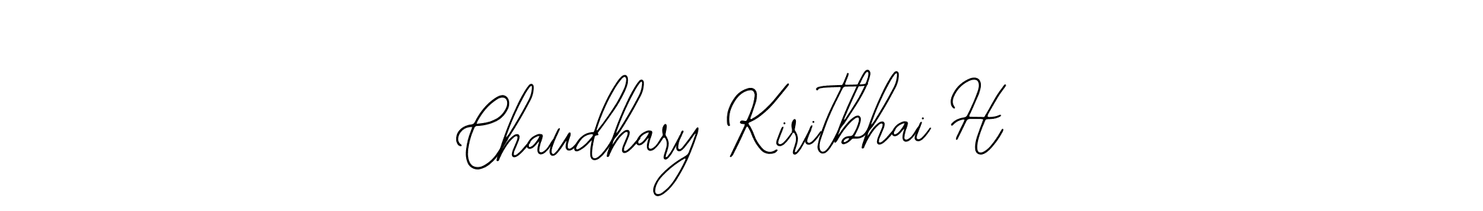 Once you've used our free online signature maker to create your best signature Bearetta-2O07w style, it's time to enjoy all of the benefits that Chaudhary Kiritbhai H name signing documents. Chaudhary Kiritbhai H signature style 12 images and pictures png