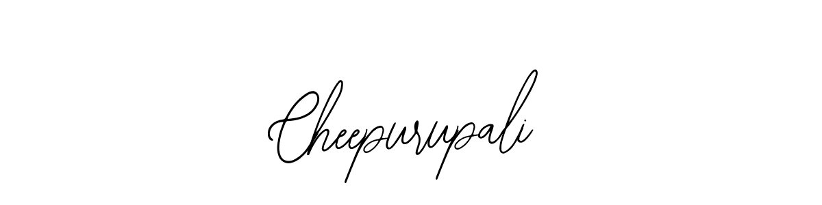 How to make Cheepurupali signature? Bearetta-2O07w is a professional autograph style. Create handwritten signature for Cheepurupali name. Cheepurupali signature style 12 images and pictures png