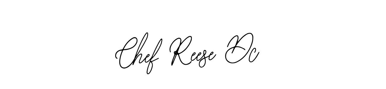 Chef Reese Dc stylish signature style. Best Handwritten Sign (Bearetta-2O07w) for my name. Handwritten Signature Collection Ideas for my name Chef Reese Dc. Chef Reese Dc signature style 12 images and pictures png