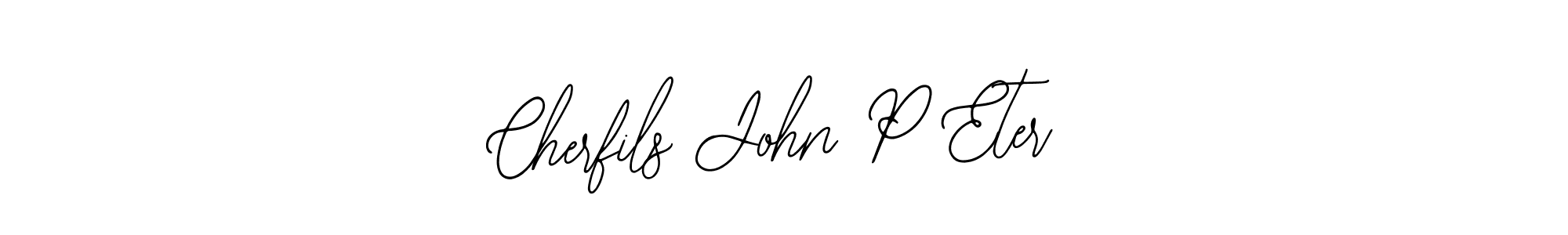 Once you've used our free online signature maker to create your best signature Bearetta-2O07w style, it's time to enjoy all of the benefits that Cherfils John P Eter name signing documents. Cherfils John P Eter signature style 12 images and pictures png