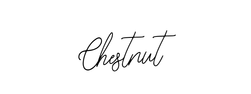 How to make Chestnut signature? Bearetta-2O07w is a professional autograph style. Create handwritten signature for Chestnut name. Chestnut signature style 12 images and pictures png